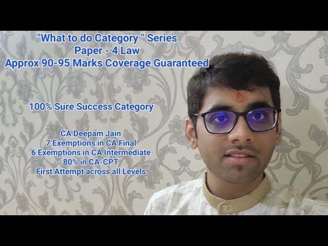 What to do Category for CA-Final LAW|Approx 90-95 Marks Coverage Guaranteed|Latest for November 23