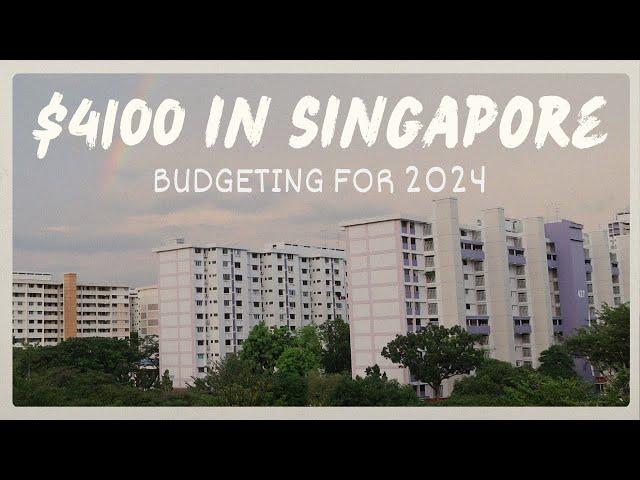 $4100 take-home salary in Singapore  | Budgeting for 2024 