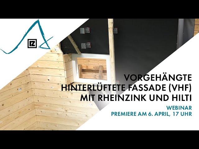 Webinar: Vorgehängte hinterlüftete Fassade (VHF) mit RHEINZINK und HILTI ()