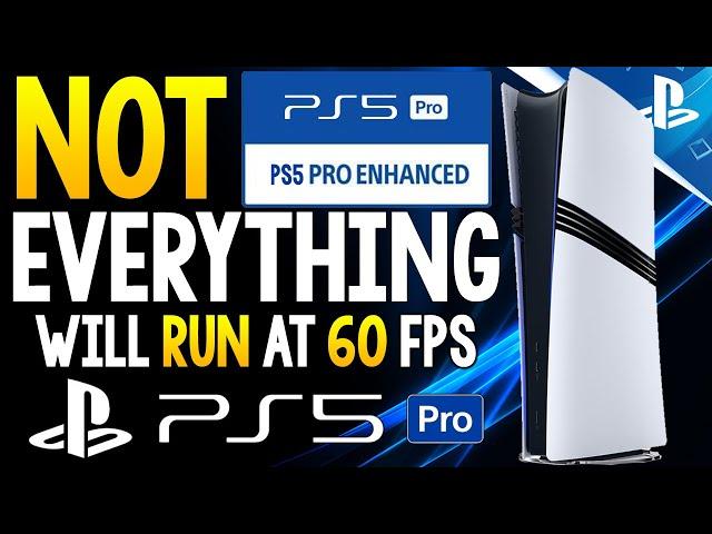 NEW PS5 Pro Update - Not All PS5 Pro Enhanced Games Will Run at 60 FPS