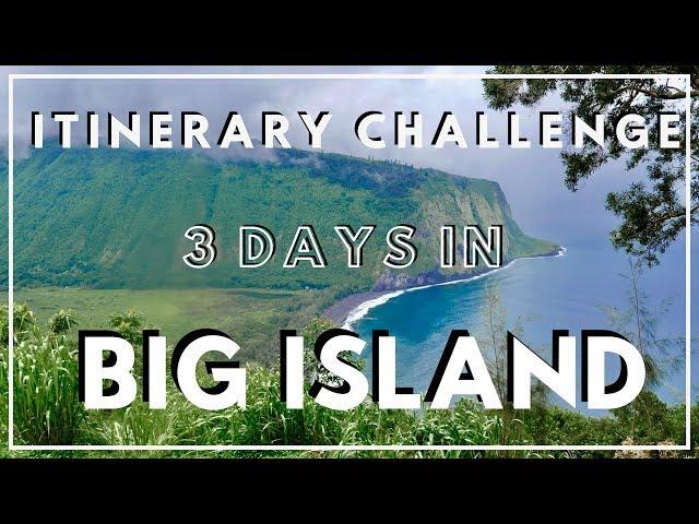 Exploring BIG ISLAND, HAWAII in 3 DAYS! A NEW Travel Itinerary Challenge Series