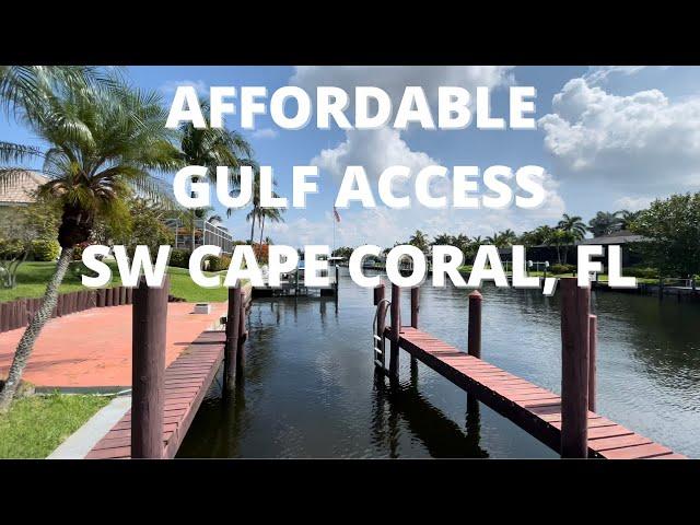 AFFORDABLE GULF ACCESS | Cape Coral, FL