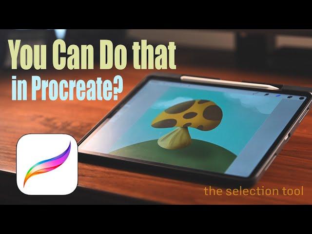 Yes... the Procreate Selection Tool Does That : And No One Talks About It [2024]