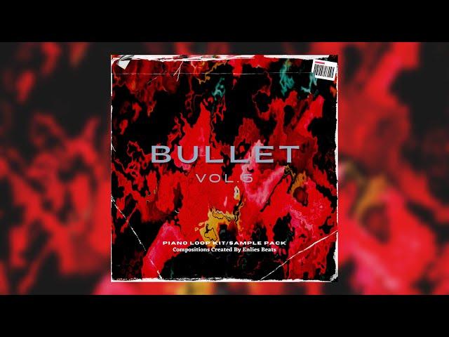 [FREE] Piano Loop Kit/Sample Pack - "BULLET VOL.5" | FREE TRAP SAMPLE PACK