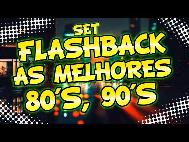 SET FLASHBACK 80 e 90 AS MELHORES (MIXAGENS DJ JHONATHAN)