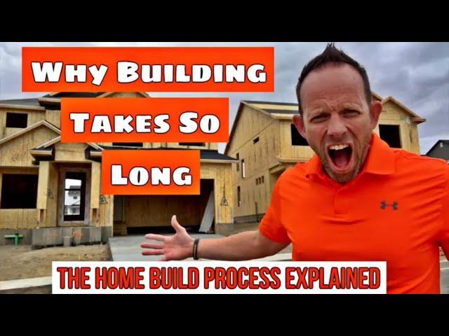 Why Does it Take so Long to Build My House – The Home Build Process Explained