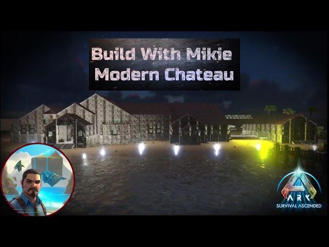 Build With Mikie "Modern Chateau"