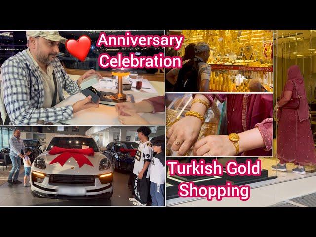 How We Celebrated Our WEDDING ANNIVERSARY In Turkey | Gifted A New Car & Turkish Gold