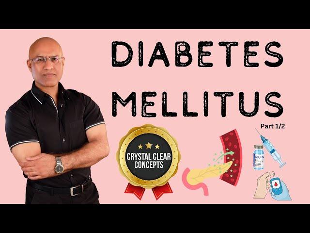 Introduction to Diabetes Mellitus Part 1/2