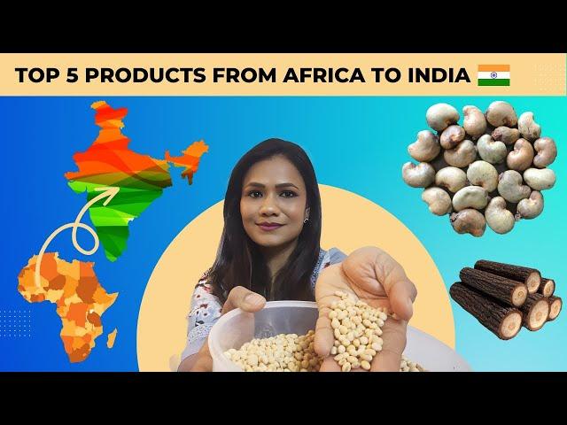 TOP 5 PROFITABLE PRODUCTS from AFRICA to INDIA