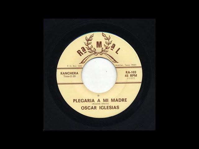 Oscar Iglesias - Plegaria A Mi Madre - Ramal ra-103-b