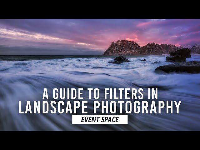 Guide to Filters in Landscape Photography | B&H Event Space