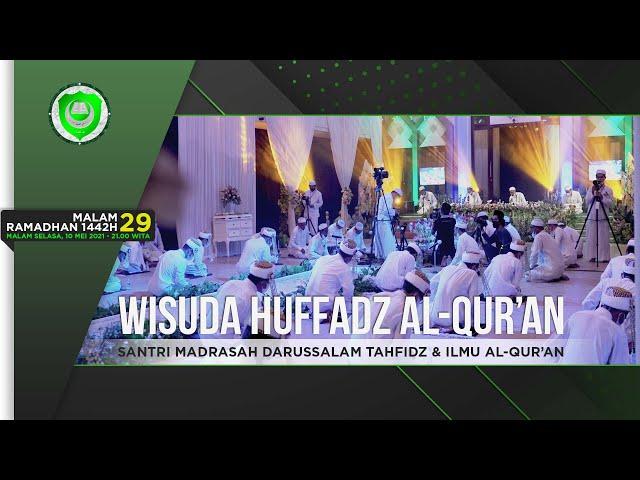 Semarak Wisuda 111 Huffadz Al-Qur'an Santri Madrasah Darussalam Tahfidz  Th1442.H/2021.M