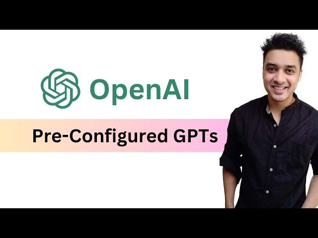 Open AI Pre-Configured GPTs | What are Explore GPTs in ChatGPT and How to use them