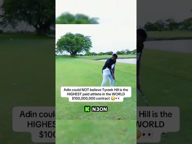 Adin could NOT believe Tyreek Hill is the HIGHEST paid athlete in the WORLD $100 mil contract 