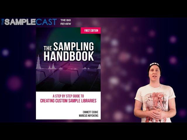 The Samplecast - The Sampling Handbook - Big Review