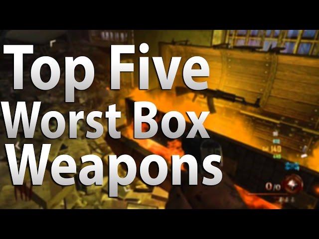 TOP 5 Worst Box Weapons in Call of Duty 'Zombies' - Black Ops 2, Black Ops & WAW Zombies