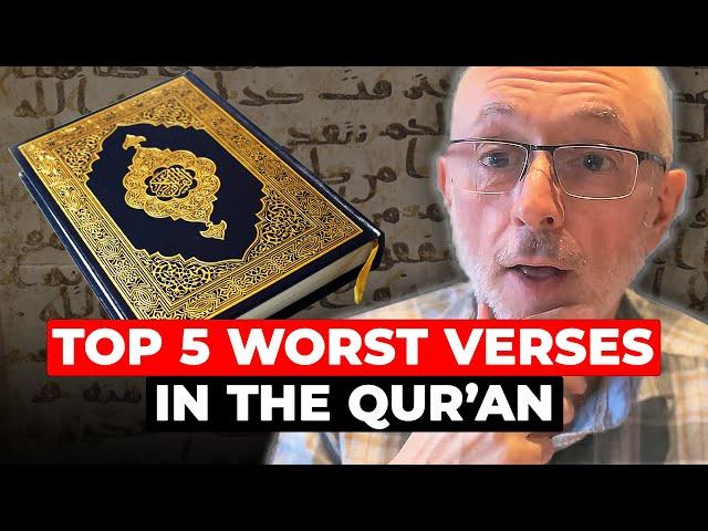 Top 5 worst verses in the Qur’an