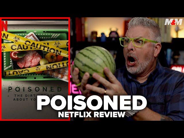 Poisoned: The Dirty Truth About Your Food (2023) Netflix Documentary Review