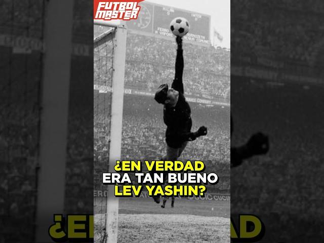 Lev Yashin, el mejor arquero de todos los tiempos.