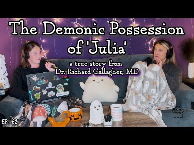 Dr. Gallagher & The Demonic Possession of Julia the Satanic Queen || Ghosteas || Paranormal Podcast