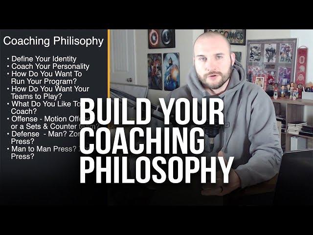 Building Your Coaching Philosophy | Basketball Coach Advice