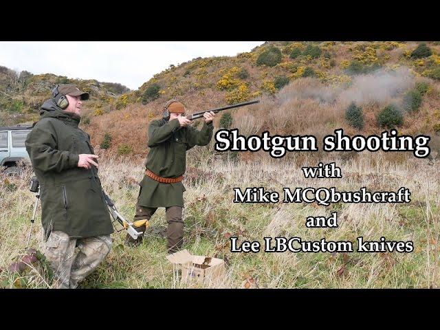 Shooting clays with Mike MCQbushcraft and Lee LB custom knives