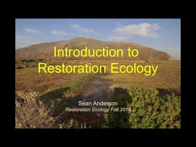 Intro to Restoration Ecology (part 1)