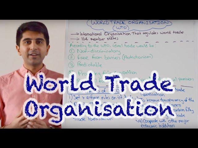 World Trade Organisation (WTO) - Aims and Roles