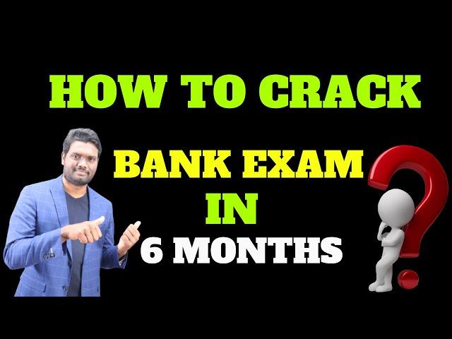 HOW TO CRACK BANK EXAMS IN 6 MONTHS | BANK JOBS | IBPS | SBI | RRB | PO & CLERK