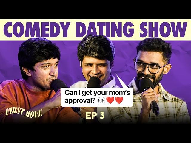 FIRST MOVE | EP 03 with @Theabishekkumar & Rahul Subramanian | Comedy Dating Show