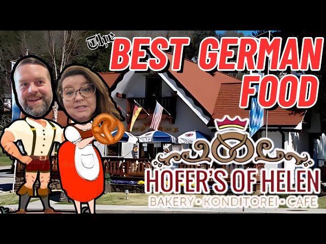  Hofer's of Helen  The BEST German Food!  The Alpine Village of Helen Georgia