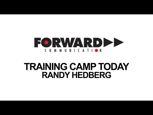 Training Camp Today 2024 - Report 20 - Randy Hedberg