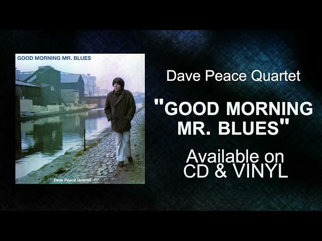 Dave Peace Quartet  ( Morgan Blue Town Trailer )