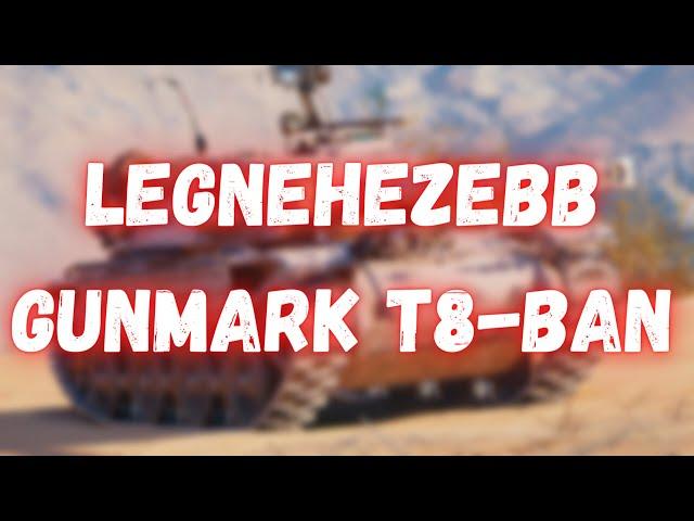 A legnehezebb gunmark tier 8-ban , csak alap lőszerrel? Nem probléma! 