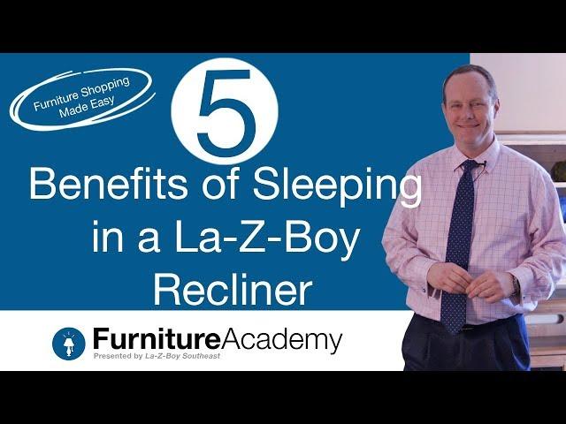 5 Health Benefits of Sleeping in a La-Z-Boy Recliner