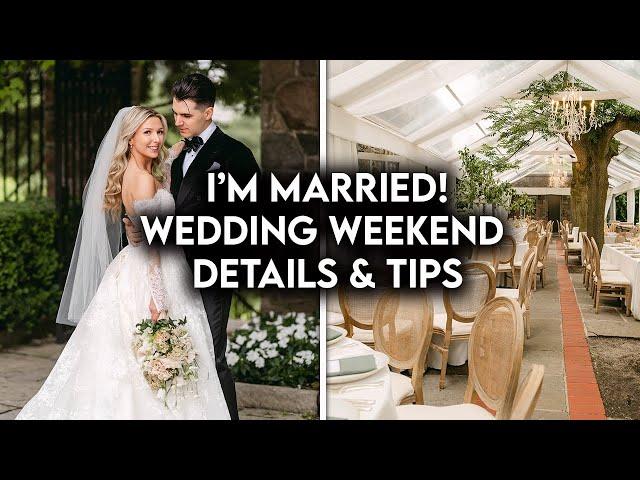 I’M MARRIED! | WEDDING WEEKEND DETAILS + PLANNING TIPS