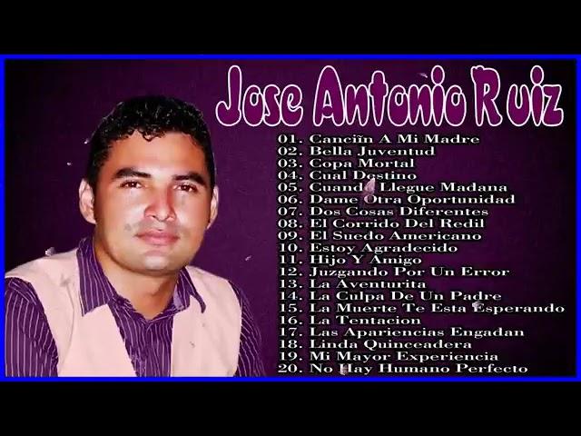 Jose Antonio Ruiz - Colección Sus 20 Mejores Alabanzas