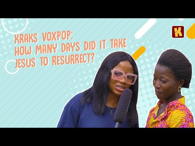 How Many Days Did It Take Jesus To Resurrect? | KraksTV Vox Pop