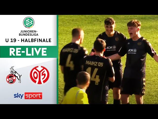 RE-LIVE | 1. FC Köln - 1. FSV Mainz 05 | U19 Bundesliga | Halbfinale 1 - Rückspiel