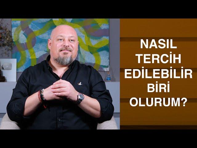 BEN SENSİZ DE YAŞARIM, AMA SENİNLE BİR BAŞKA YAŞARIM - Tercih edilmek