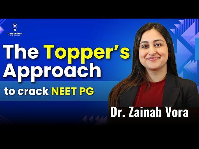 How to prepare like Toppers for NEET PG / INICET exam | Dr. Zainab Vora