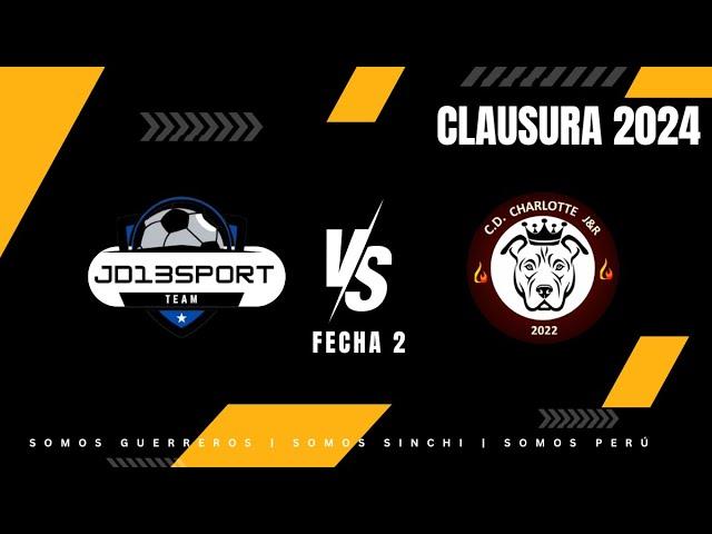 CLAUSURA 2️⃣0️⃣2️⃣4️⃣ | FECHA 2 | JD13SPORT  CHARLOTTE J&R