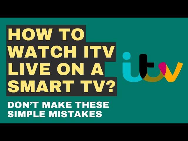 How To Watch ITV Live On Smart TV - Easy ITV Streaming on Smart TVs