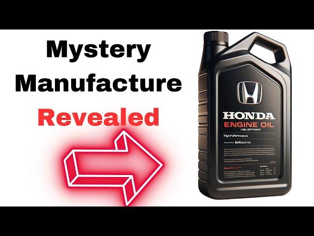 Who Makes Honda Oil? The Mystery Manufacture Revealed!