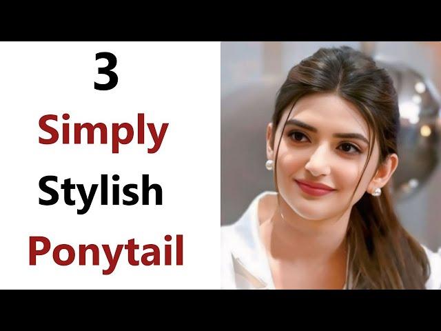 3 Simply Stylish ponytail Hairstyle - Easy hairstyle for girls | simple hairstyle | hairstyles pony