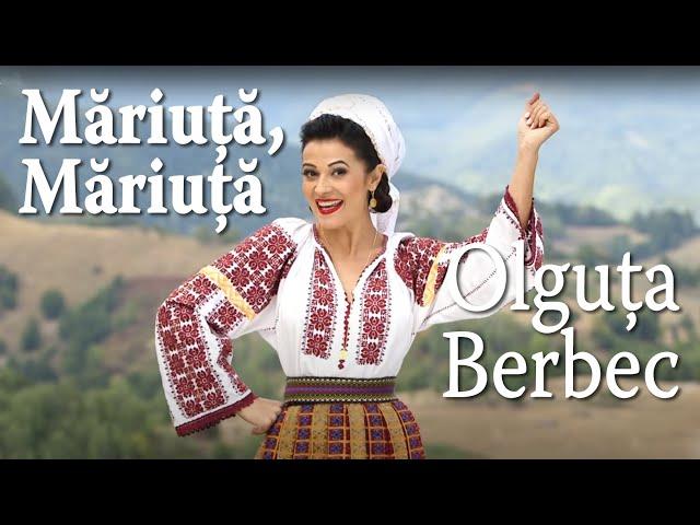 Olguța Berbec - Măriuță, Măriuță