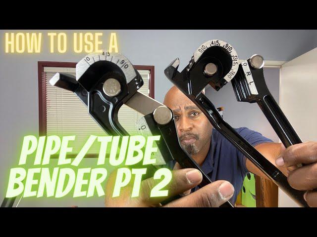 HOW TO USE A PIPE BENDER.   - PART 2