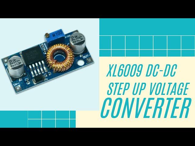 1-Minute Intro: XL6009 DC-DC Step Up Voltage Converter - Adjustable Voltage Boost for Your Projects