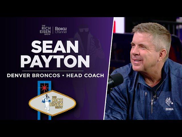 Broncos HC Sean Payton Talks Russell Wilson, Super Bowl & More with Rich Eisen | Full Interview